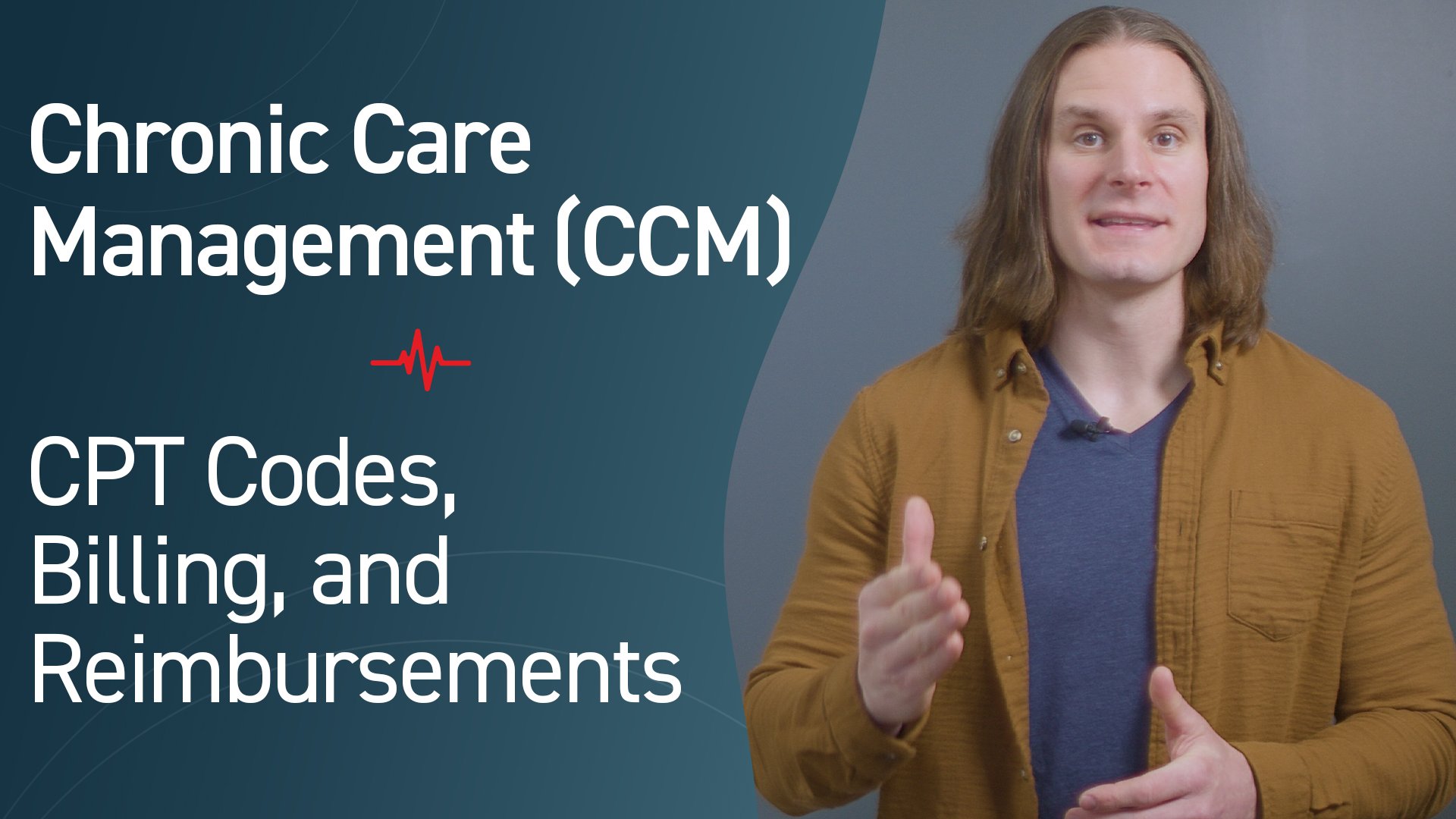 Chronic Care Management (CCM) CPT Codes, Billing, Reimbursements